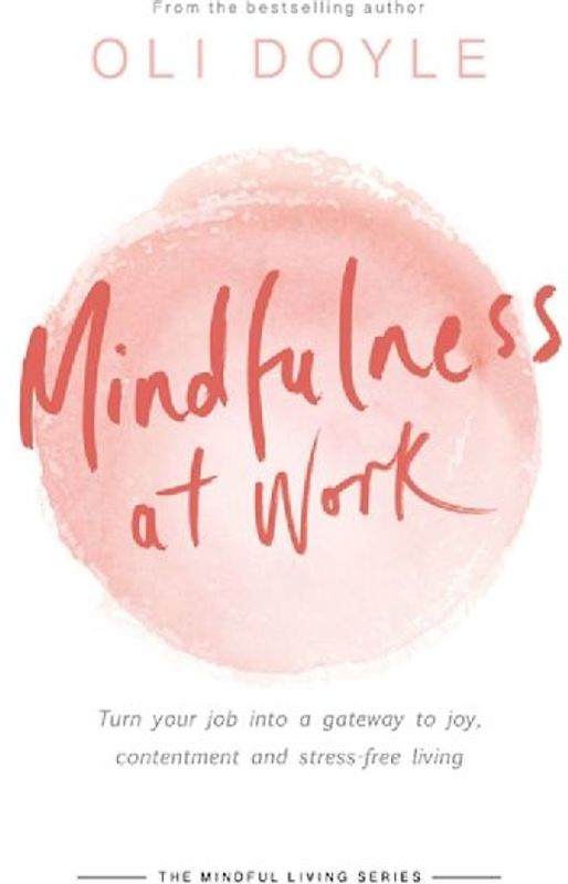 Mindfulness at Work