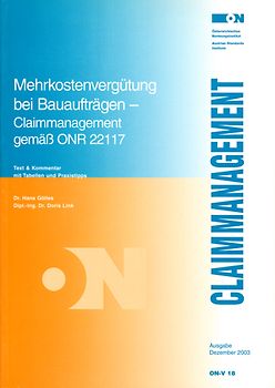 Mehrkostenvergütung bei Bauaufträgen - Claimmanagement gemäß ONR 22117
