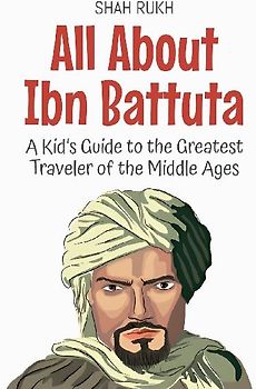 All About Ibn Battuta