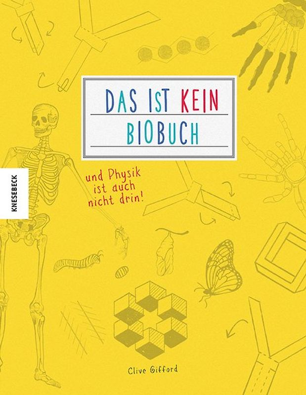 Das ist kein Biobuch – und Physik ist auch nicht drin!