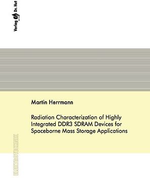 Radiation Characterization of Highly Integrated DDR3 SDRAM Devices for Spaceborne Mass Storage Applications