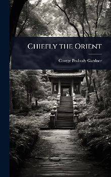 Chiefly the Orient
