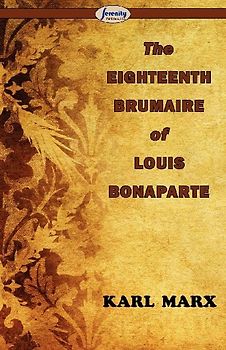 The Eighteenth Brumaire of Louis Bonaparte