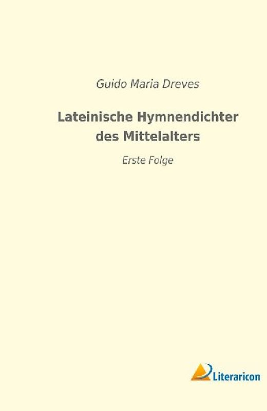 Lateinische Hymnendichter des Mittelalters