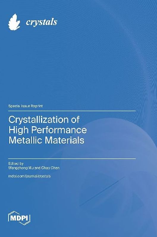 Crystallization of High Performance Metallic Materials