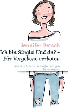 Ich bin Single! Und du? - Für Vergebene verboten