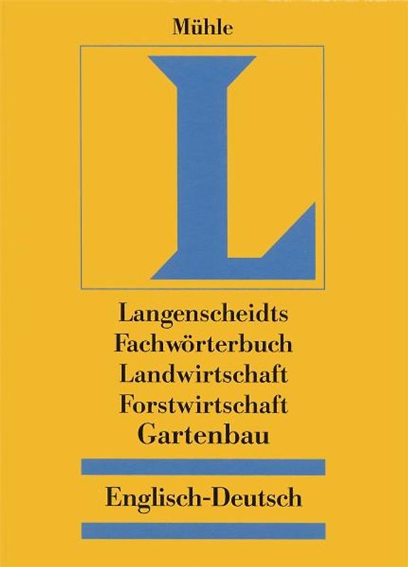 Langenscheidt Fachwörterbuch Landwirtschaft/Forstwirtschaft/Gartenbau Englisch. Englisch-Deutsch