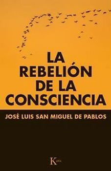 La rebelión de la consciencia