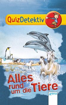 QuizDetektiv. Alles rund um die Tiere