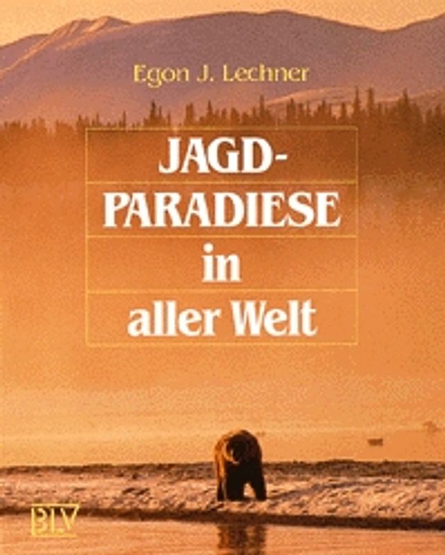 Jagdparadiese in aller Welt