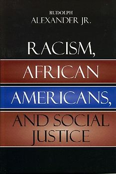 Racism, African Americans, and Social Justice