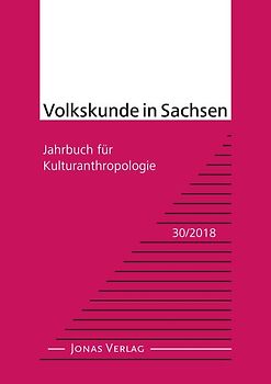 Volkskunde in Sachsen 30/2018