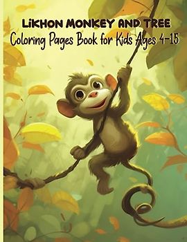 Likhon Monkey And Tree Coloring Pages Book for Kids Ages 4-15