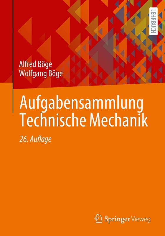 Aufgabensammlung Technische Mechanik