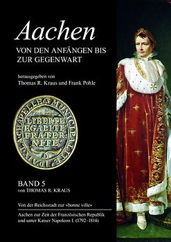 Aachen - Von den Anfängen bis zur Gegenwart, Band 5