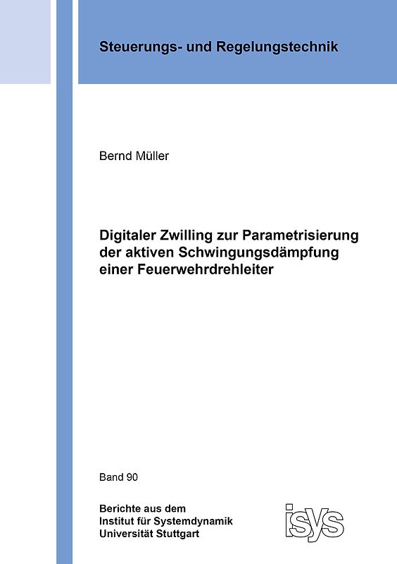 Digitaler Zwilling zur Parametrisierung der aktiven Schwingungsdämpfung einer Feuerwehrdrehleiter