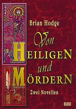 Von Heiligen und Mördern. Novellen