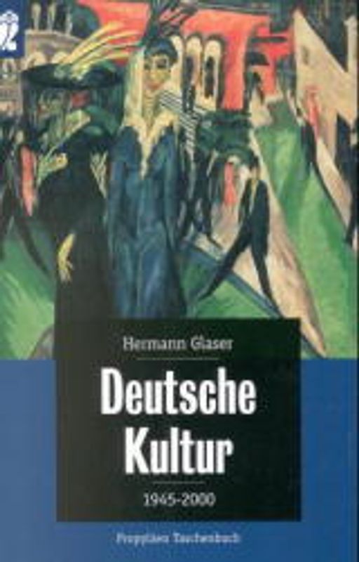 Deutsche Kultur. 1945-2000