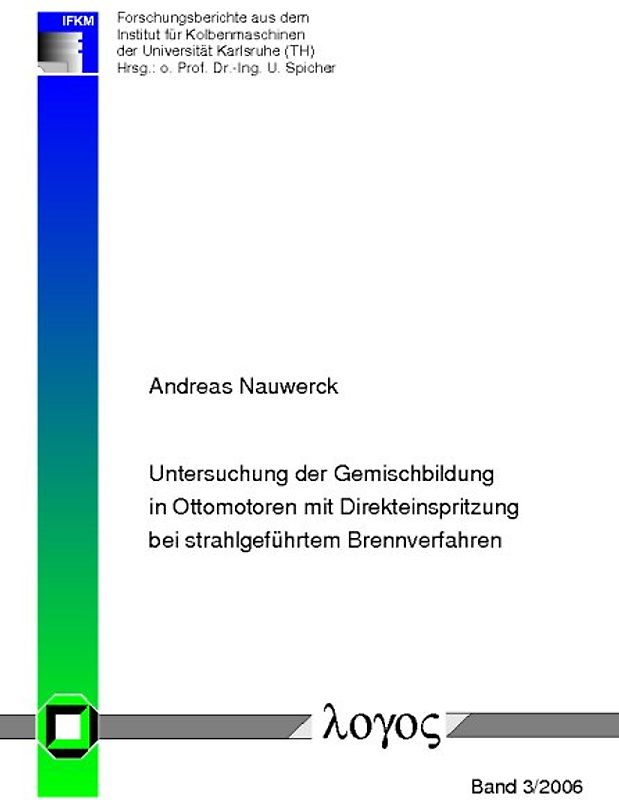 Untersuchung der Gemischbildung in Ottomotoren mit Direkteinspritzung bei strahlgeführtem Brennverfahren