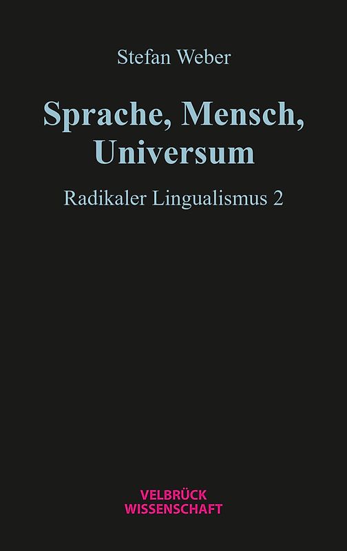 Sprache, Mensch, Universum