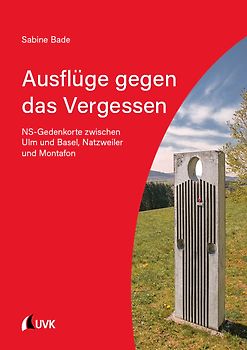 Ausflüge gegen das Vergessen