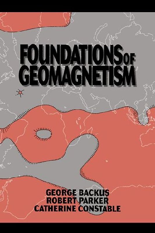 Foundations of Geomagnetism