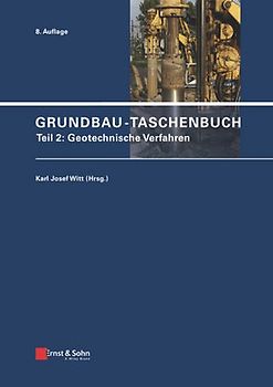 Grundbau-Taschenbuch: Teile 1-3 / Grundbau-Taschenbuch