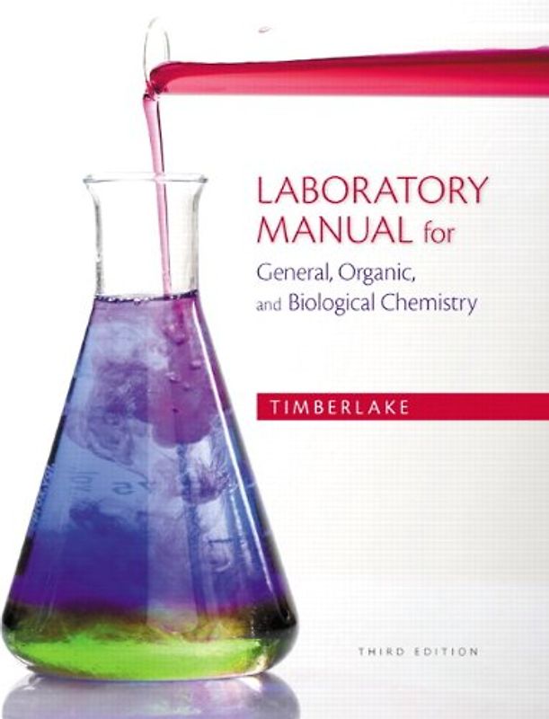 Laboratory Manual for General, Organic, and Biological Chemistry