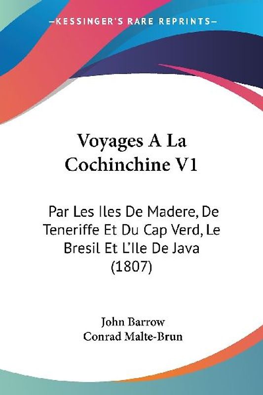 Voyages A La Cochinchine V1