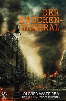 DER KNOCHENGENERAL