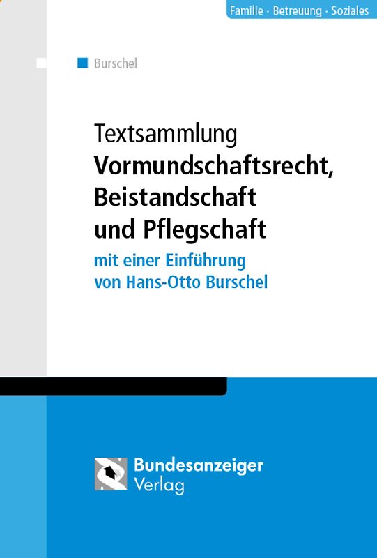 Textsammlung Vormundschaftsrecht, Beistandschaft und Pflegschaft