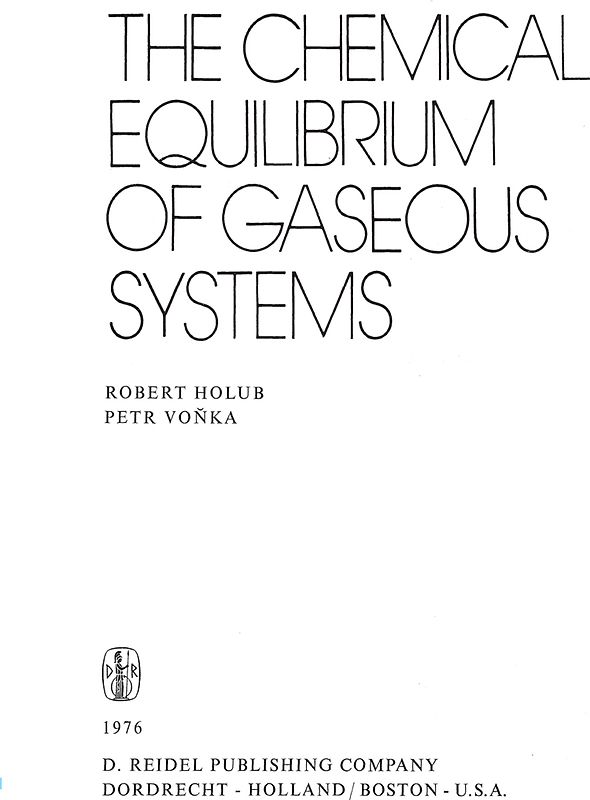 The Chemical Equilibrium of Gaseous Systems
