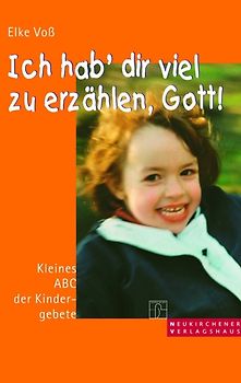 Ich hab' dir viel zu erzählen, Gott!