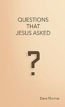 Questions That Jesus Asked