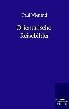 Orientalische Reisebilder