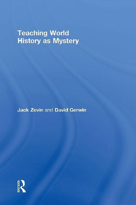 Teaching World History as Mystery