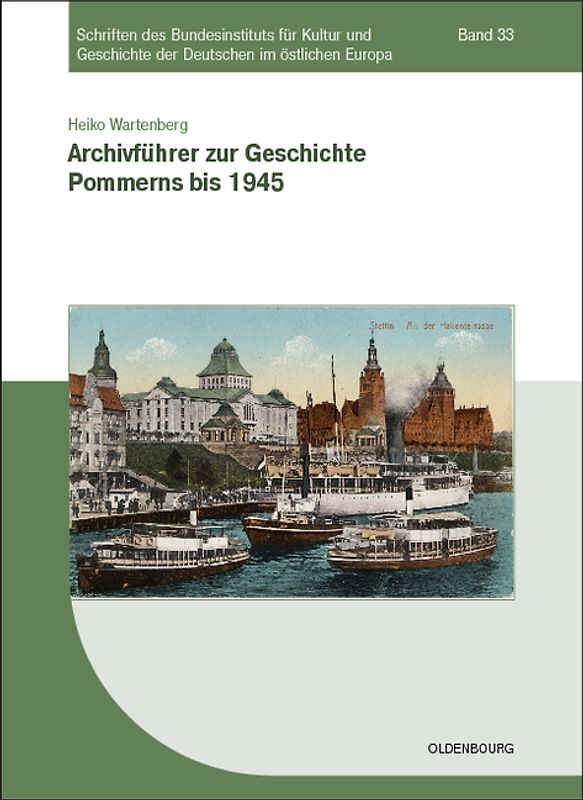 Archivführer zur Geschichte Pommerns bis 1945