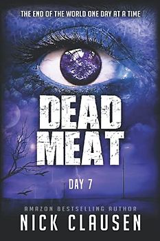 Dead Meat: Day 7