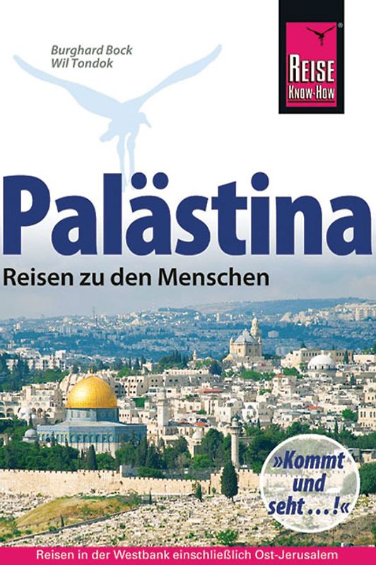 Palästina - Reisen zu den Menschen