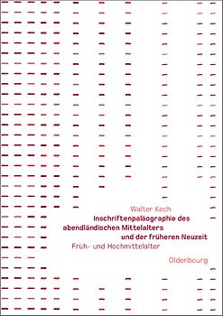 Inschriftenpaläographie des abendländischen Mittelalters und der früheren Neuzeit