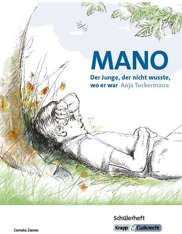 Mano - Der Junge, der nicht wusste, wo er war von Anja Tuckermann