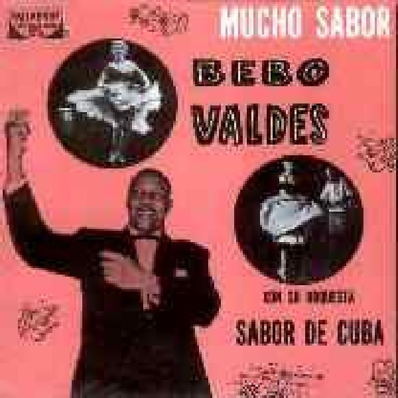 Bebo Con Su Orquesta Valdes - Mucho Sabor