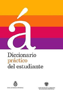 Diccionario Práctico del Estudiante / Practical Dictionary for Students (Spanish Dictionary)