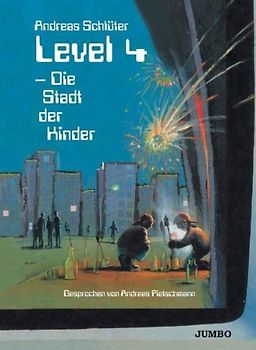 Level 4 - Die Stadt der Kinder - Andreas Pietschmann