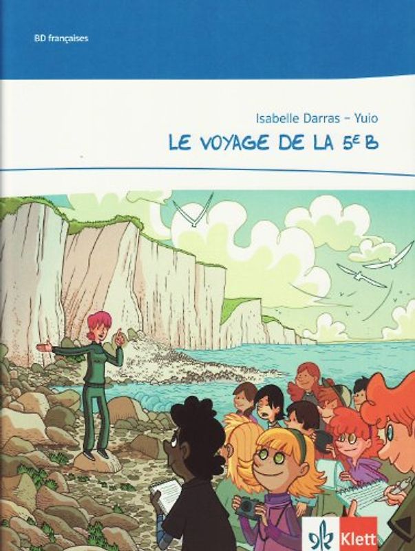 Le voyage de la 5e B. Comic. Niveau A1