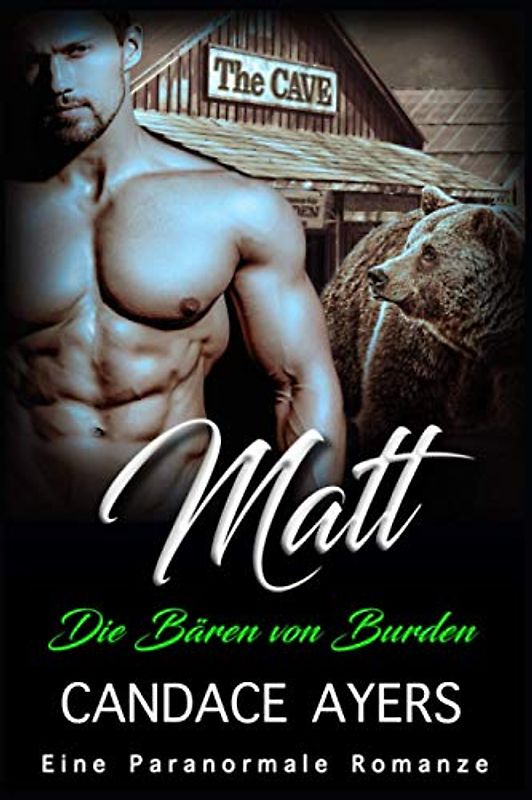 Matt: Eine Paranormale Romanze (Die Bären von Burden, Band 6)
