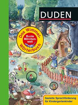 Duden: Das Wimmel-Wörterbuch - Bunte Märchenwelt