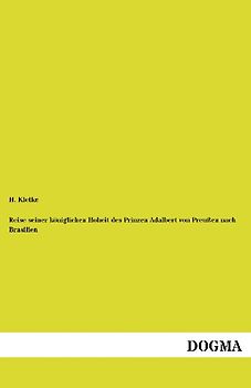 Reise seiner königlichen Hoheit des Prinzen Adalbert von Preußen nach Brasilien