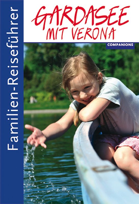 Familien-Reiseführer Gardasee mit Verona