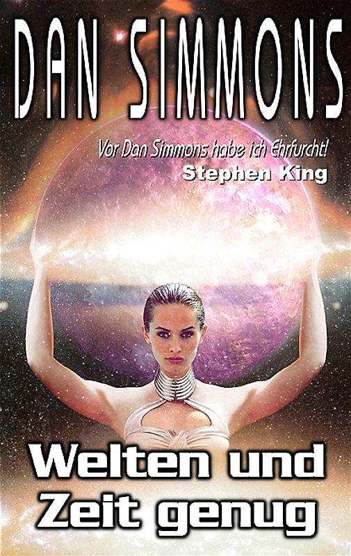 Welten und Zeit genug